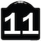 Signmission Sign with Number 11 Heavy-Gauge Aluminum Architectural Sign, 18" x 18", BW-1818-22911 A-DES-BW-1818-22911 - alternate 1